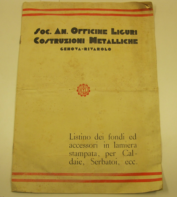 Soc. an. officine liguri costruzioni metaliche. Genova - Rivarolo. Listino dei fondi ed accessori in lamiera stampata per caldaie, serbatoi ecc.